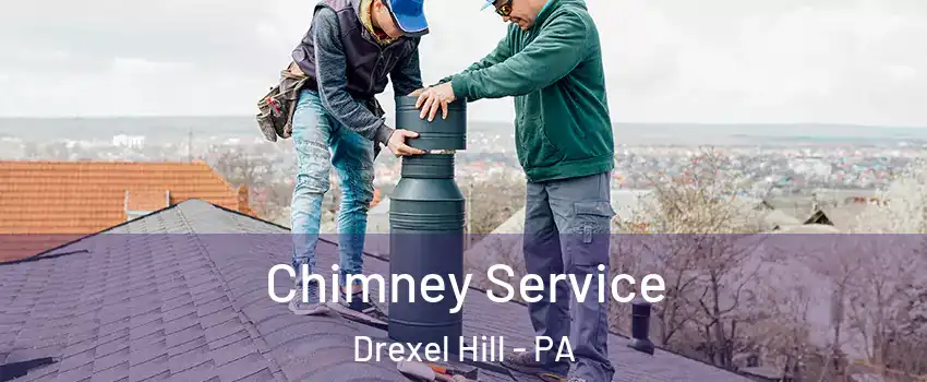  Chimney Service Drexel Hill - PA