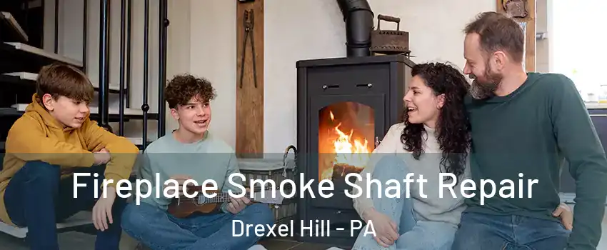  Fireplace Smoke Shaft Repair Drexel Hill - PA