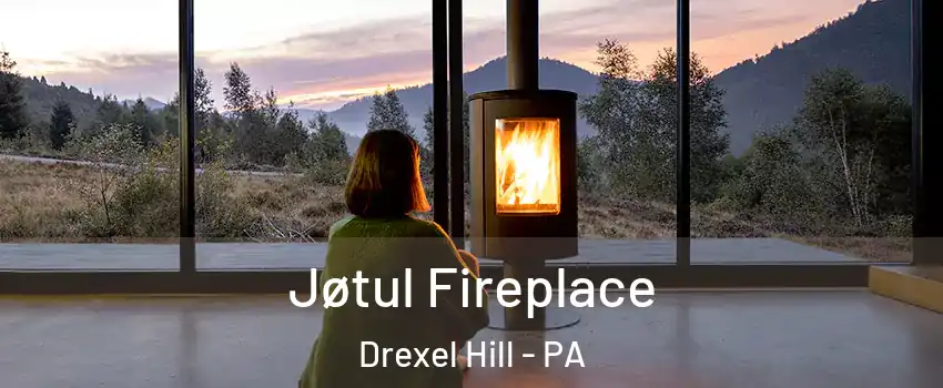  Jøtul Fireplace Drexel Hill - PA