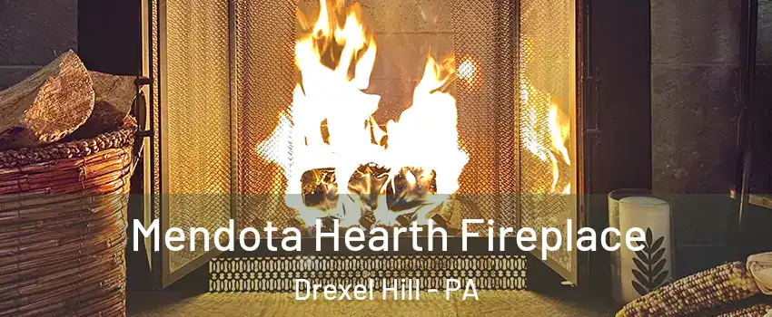  Mendota Hearth Fireplace Drexel Hill - PA