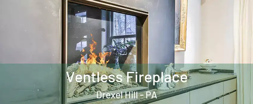  Ventless Fireplace Drexel Hill - PA